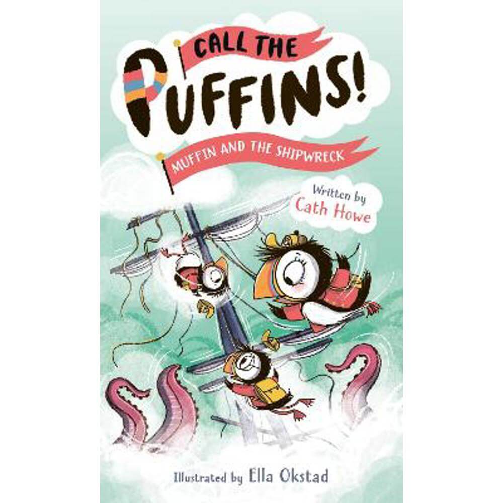 Call the Puffins: Muffin and the Shipwreck: Book 3 (Paperback) - Cath Howe
